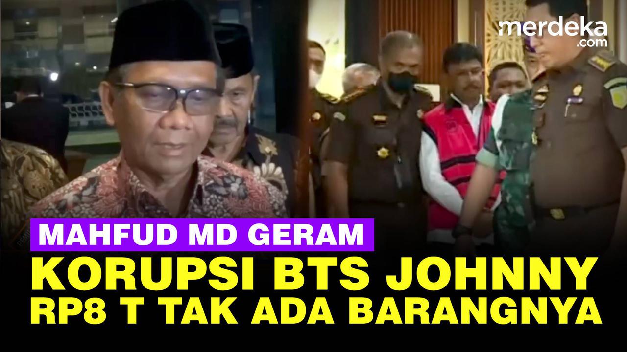VIDEO: Panas! Mahfud MD Jengkel Korupsi BTS Johnny G Plate Rp8 T "Tak Ada Barangnya"