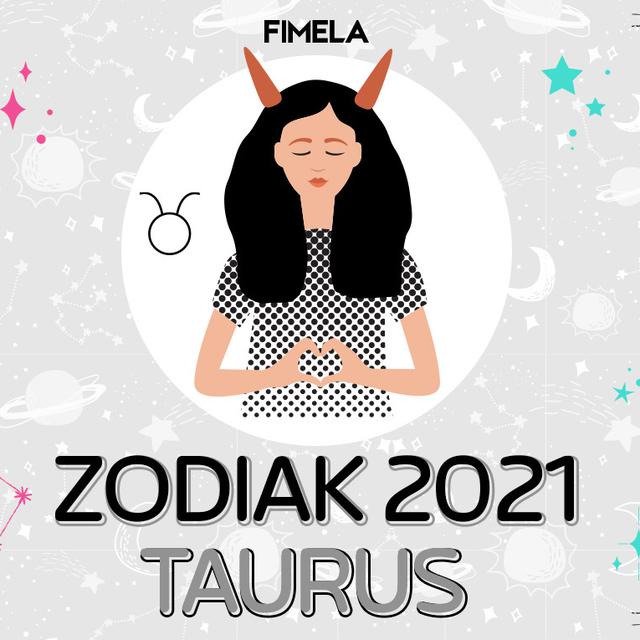 Ramalan Zodiak Taurus Tahun 2021 Untuk Cinta Karir Dan Keuangan Lifestyle Fimela Com