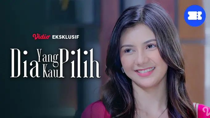 Sinetron Dia Yang Kau Pilih (Dok. Vidio)