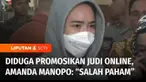 Sejumlah artis yang diduga mempromosikan judi online atau judi daring kembali bertambah. Kali ini artis Amanda Manopo diperiksa Direktorat Tindak Pidana Siber Bareskrim Polri sebagai saksi kasus dugaan promosi situs judi online.