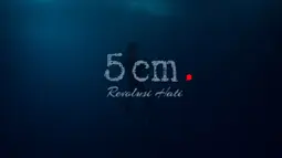 Potret dan Profil Para Pemeran 5cm: Revolusi Hati