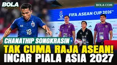 Chanathip Songkrasin Ungkap Misi Besar Thailand, Tak Hanya Incar Gelar Raja ASEAN tapi Juga Piala Asia 2027