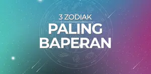 3 Zodiak Paling Gampang Baper