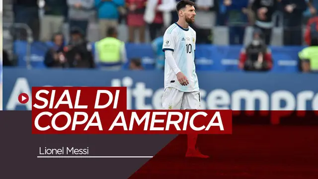 VIDEO: Lionel Messi dan Kesialannya di Copa America