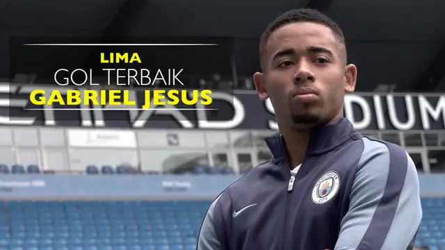 5 Gol Terbaik Pemain Baru Manchester City, Gabriel Jesus