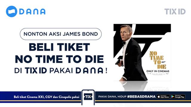 Beli tiket No Time To Die di TIX ID Pakai DANA.