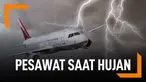 Kemanan Pesawat saat hujan
