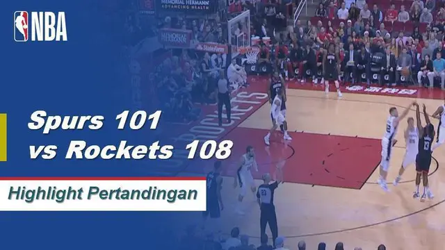 Cuplikan Hasil Pertandingan NBA : Spurs 101 vs Rockets 108