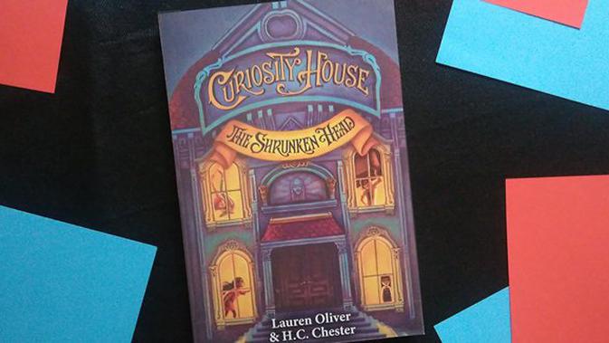 Review Novel The Shrunken Head Lauren Oliver H C Chester