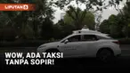 Taksi tanpa pengemudi kini sudah menjadi kenyataan. Di China puluhan taksi tanpa sopir sudah beroperasi di jalanan angkut penumpang.