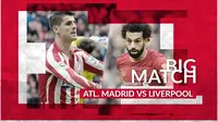 Atletico Madrid vs Liverpool. (Bola.com/Dody Iryawan)