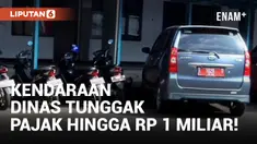 Ribuan Kendaraan Dinas Plat Merah Masih Tunggak Pajak!
