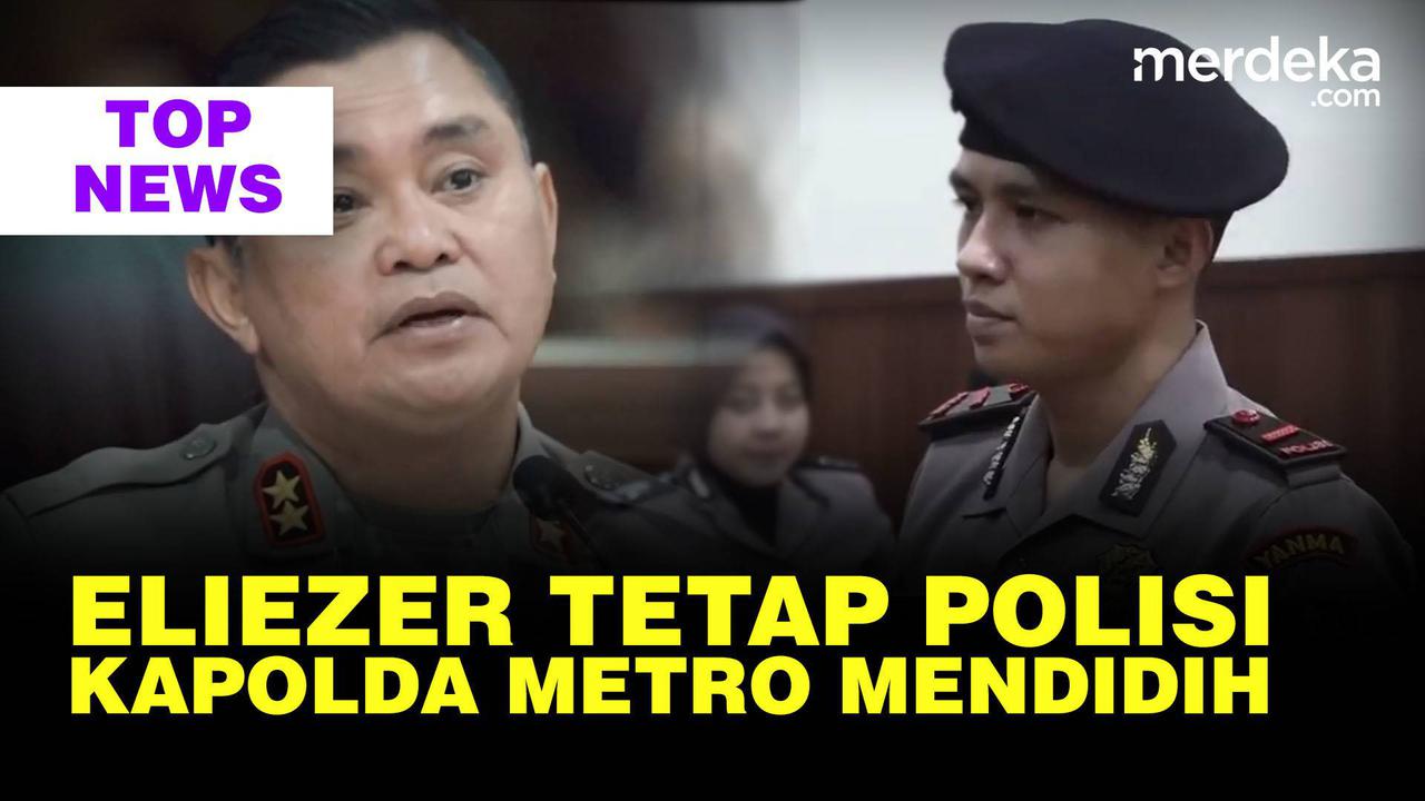 TOP NEWS: Eliezer Tetap Anggota Polri | Kemarahan Kapolda Metro, Darahnya Mendidih