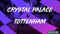 Premier League - Crystal Palace Vs Tottenham Hotspur (Bola.com/Adreanus Titus)