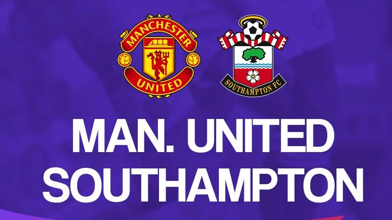 Premier League -  Manchester United Vs Southampton