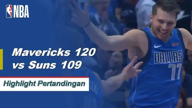 Cuplikan Hasil Pertandingan NBA : Mavericks 120 Vs Suns 109