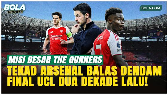 Thierry Henry Turun Tangan! Arsenal Makin Termotivasi Jelang Final Liga Champions