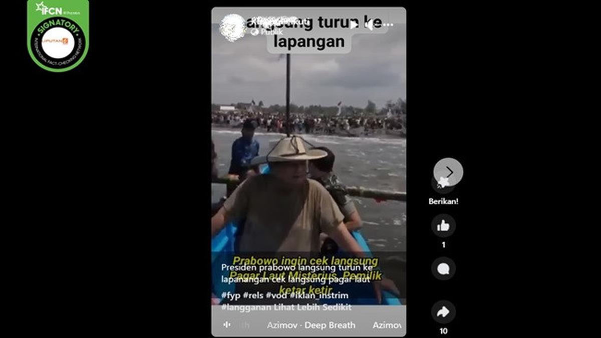Video Hoaks Sepekan: Prabowo Cek Lokasi Pagar Laut hingga Mayor Teddy Disebut Hormat ke Aguan