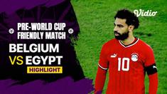 Berita video highlights laga uji coba jelang Piala Dunia 2022 antara Belgia melawan Mesir yang berakhir dengan skor 1-2, Jumat (18/11/2022) malam hari WIB.