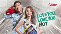 Love You Love You Not, salah satu film Chelsea Islan yang dapat disaksikan di Vidio. (Dok.Vidio)