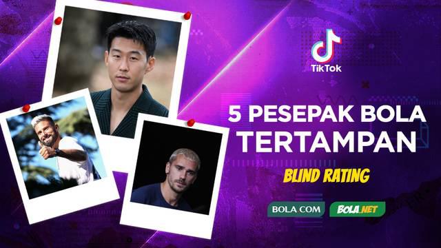 Berita video TikTok. Blind Rating 5 pesepak bola tertampan saat ini.