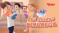 Nonton Hey Kids Nursery Rhymes - Aku Sayang Keluarga di Vidio, Ajarkan Kasih Sayang Melalui Lagu