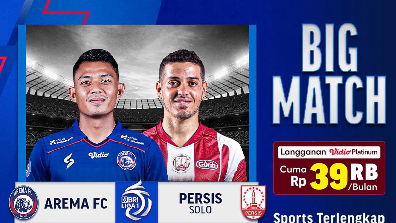 Jadwal dan Live Streaming BRI Liga 1 Arema vs Persis di Vidio