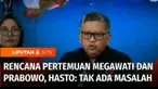 Sekjen DPP PDI Perjuangan, Hasto Kristiyanto memastikan tidak ada masalah perihal rencana pertemuan Ketua Umum PDI Perjuangan, Megawati Soekarnoputri dengan Ketua Umum Partai Gerindra yang juga Presiden terpilih berdasarkan keputusan KPU, Prabowo Sub...