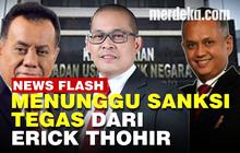 VIDEO: Daftar Nama Komisaris BUMN Pilihan Erick Thohir dengan Sederet Kontroversi
