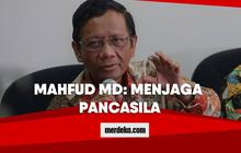 Mahfud MD: Menjaga Pancasila
