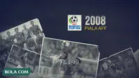 Flashback Piala AFF - Piala AFF 2008 (Bola.com/Adreanus Titus)