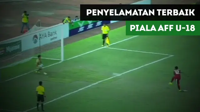 5 penyelamatan terbaik di Piala AFF U-18, Myanmar