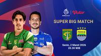 Persebaya vs Persib Bandung Eksklusif hanya di Vidio