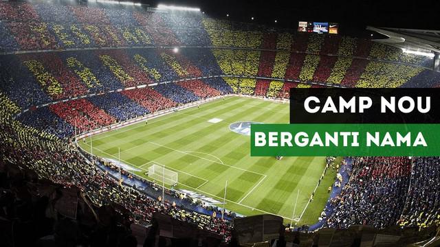 Barcelona berencana mengganti nama markasnya, Camp Nou.