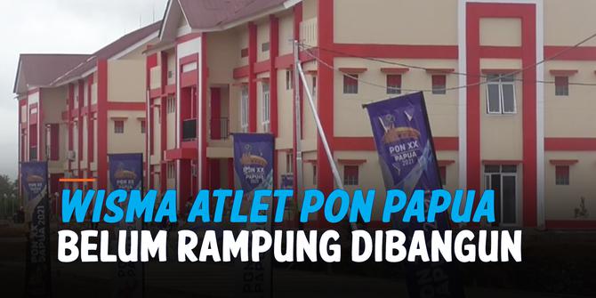 VIDEO: Wisma Atlet PON Papua Belum Rampung, Atlet Diinapkan di Hotel
