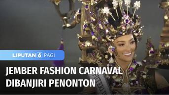 VIDEO: 2 Tahun Vakum, Jember Fashion Carnaval Kembali Digelar