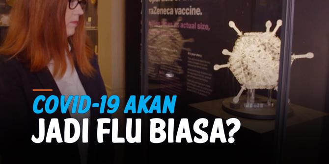 VIDEO: Kabar Baik! Covid-19 Akan Berubah Jadi Penyebab Flu Biasa