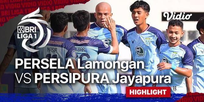 VIDEO: Highlights BRI Liga 1, Persela Kalahkan Persipura dengan Skor Tipis 1-0