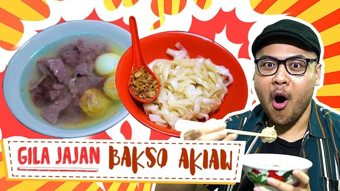 Gila Jajan Bakso Akiaw