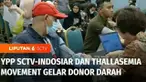 Yayasan Pundi Amal Peduli Kasih SCTV dan Indosiar bersama Komunitas Thallasemia Movement menggelar kegiatan Donor Darah Ramadan 2024. Kegiatan donor darah ini bertujuan untuk mendukung penyintas thallasemia dan memenuhi stok darah yang menipis di bul...