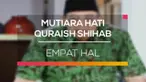 Orang bijak berpesan, jagalah wibawamu di empat situasi.
