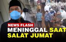 VIDEO: Innalillahi, Walkot Bandung Mang Oded Tutup Usia saat Salat Jumat