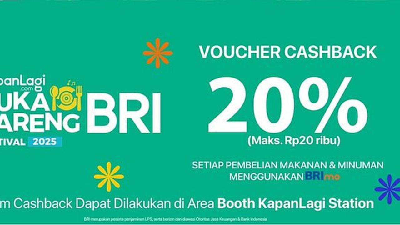 Simak Rundown KLBB BRI Festival 2025 Hari Ini, Ada Voucher Cashback 20 Persen untuk Pembelian Makanan dan Minuman dari BRImo Juga Lho!