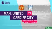 Premier League - Manchester United Vs Cardiff City (Bola.com/Adreanus Titus)