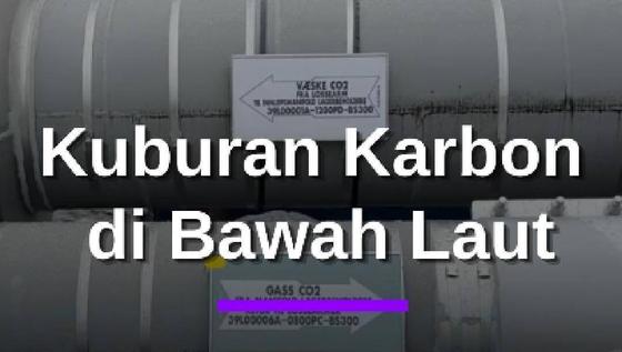 Norwegia Simpan Karbon Dioksida di Dasar Laut, Solusi atau Sekadar Menunda Masalah?