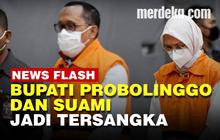 VIDEO: Peran Bupati Probolinggo dan Suami Dalam Kasus Suap Jual Beli Jabatan