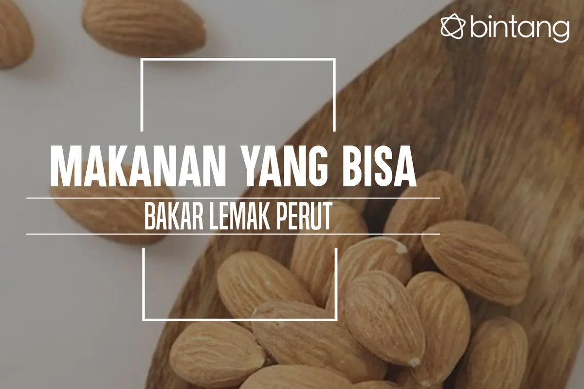 Ini makanan yang bisa bakar lemak perutmu. (Foto: Daniel Kampua, Digital Imaging: Nurman Abdul Hakim/Bintang.com)