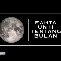 Fakta Unik Tentang Bulan