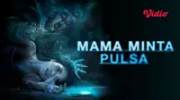 Film horor komedi Mama Minta Pulsa dapat disaksikan melalui aplikasi Vidio. (Dok. Vidio)