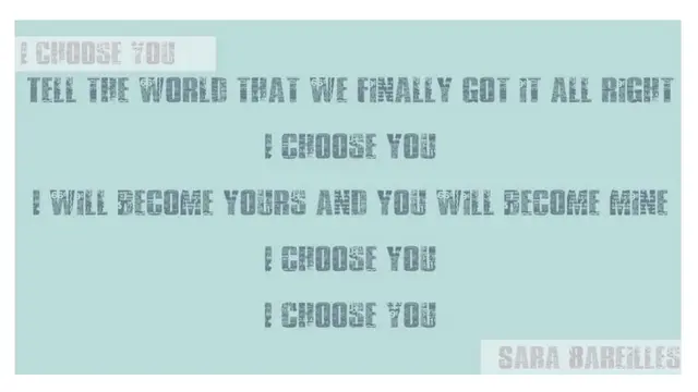 5. I Choose You - Sara Bareilles